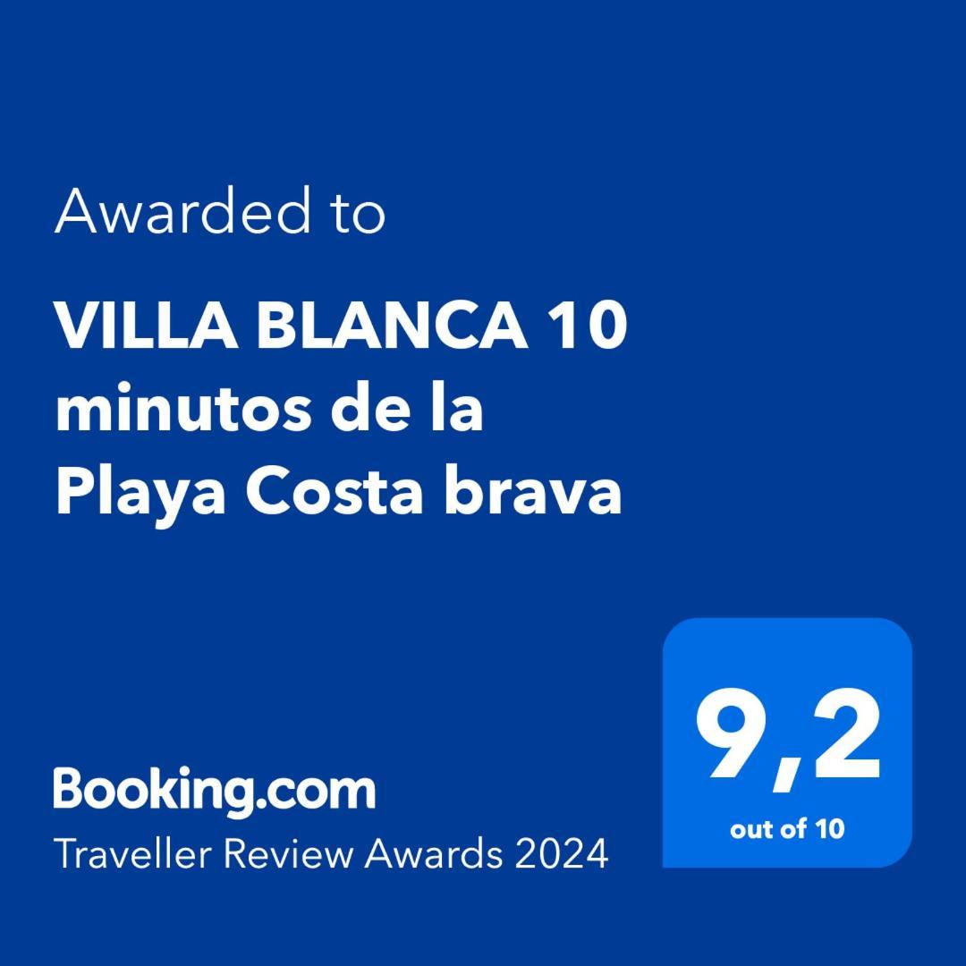 Villa Blanca 10 Minutos De La Playa Costa Brava Maçanet de la Selva Kültér fotó